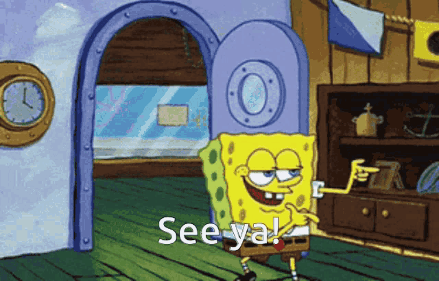 SpongeBob SquarePants cheerfully waves goodbye while exiting a room. Text: See ya!